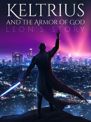 cover image of Keltrius and the Armor of God; Leon's Story Ultimate Edition